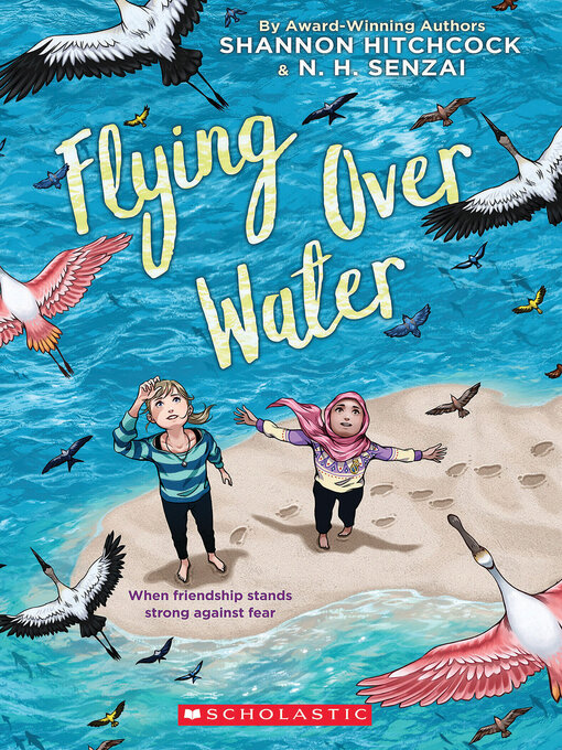 Title details for Flying Over Water by N. H. Senzai - Wait list